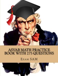 ASVAB Math Practice Book with 275 Questions Exam SAM